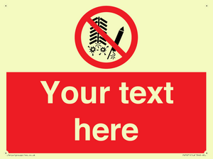 Custom prohibition Do not set off fireworks